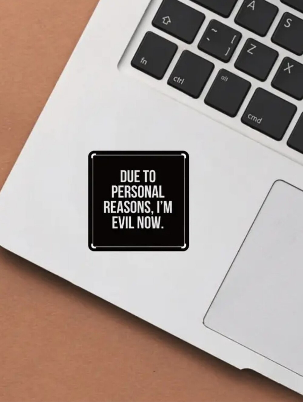 1$ Add On⭐ Due To Personal Reasons, I'm Evil Now Sticker